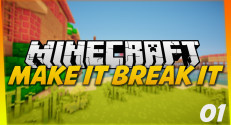 Make It Break It 4 Map for Minecraft 1.10.2